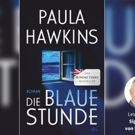 Das Cover des Romans „Die blaue Stunde“ von Paula Hawkins