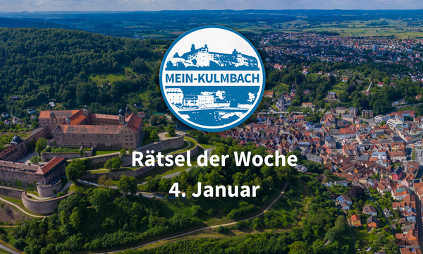 Das Mein-Kulmbach-Rätsel der Woche vom 4. Januar