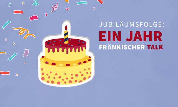 Ein Jahr Podcast Fränkischer Talk: Das Best-of